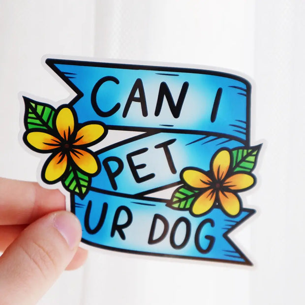 can i pet ur dog sticker