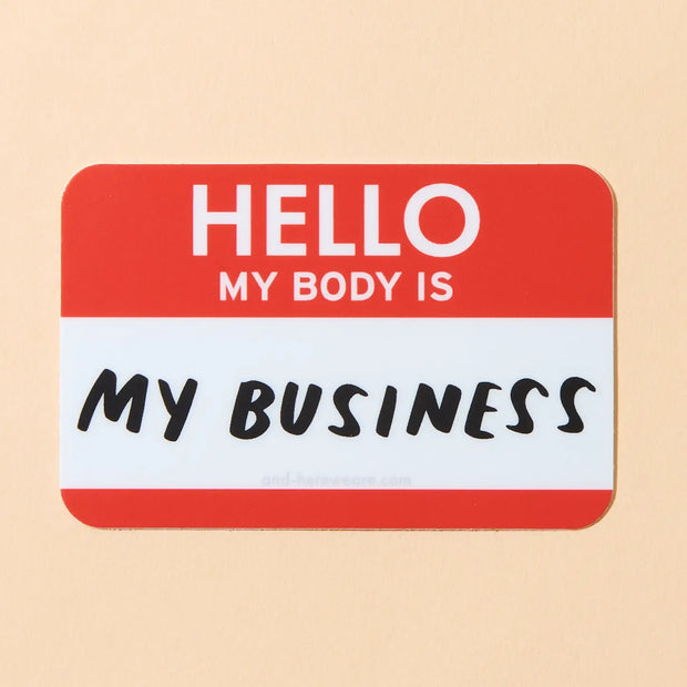 My Body Is My Business Vinyl Sticker