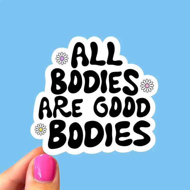 All Bodies are Good Bodies