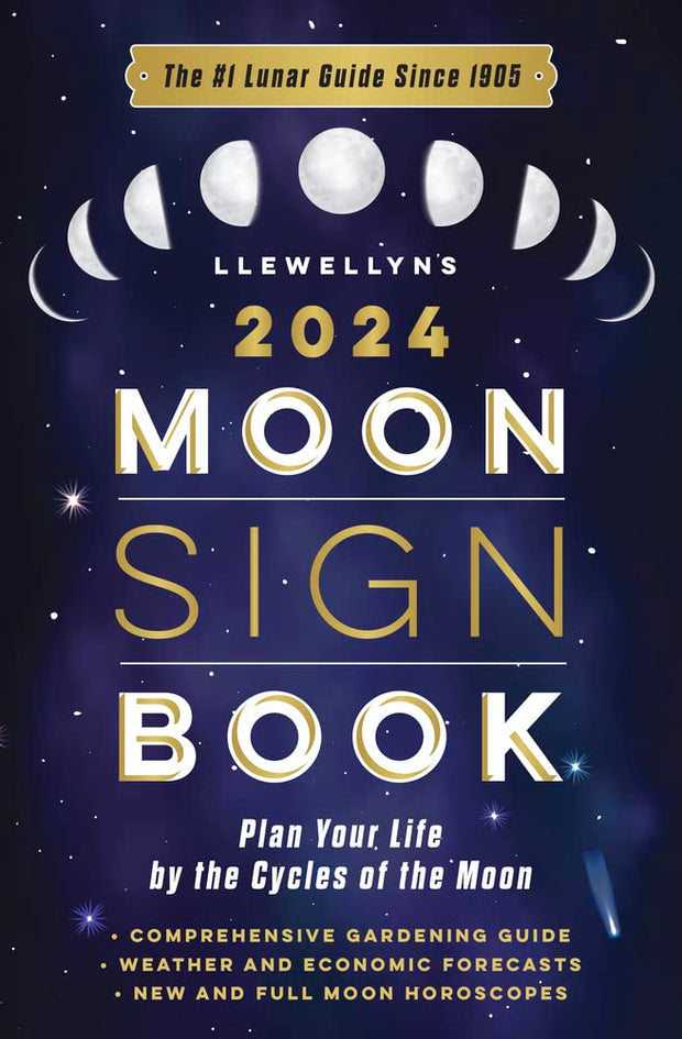 2024 Moon Sign Book: Plan Your Life by the Cycles of the Moon
