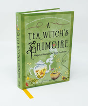 A Tea Witch's Grimoire: Magickal Recipes for Your Tea