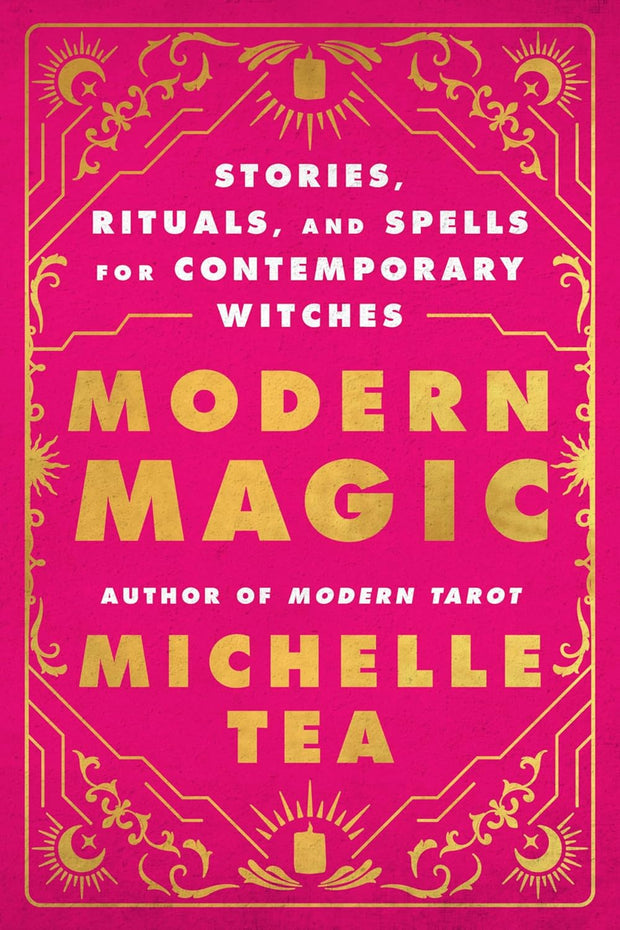 Modern Magic: Michelle Tea