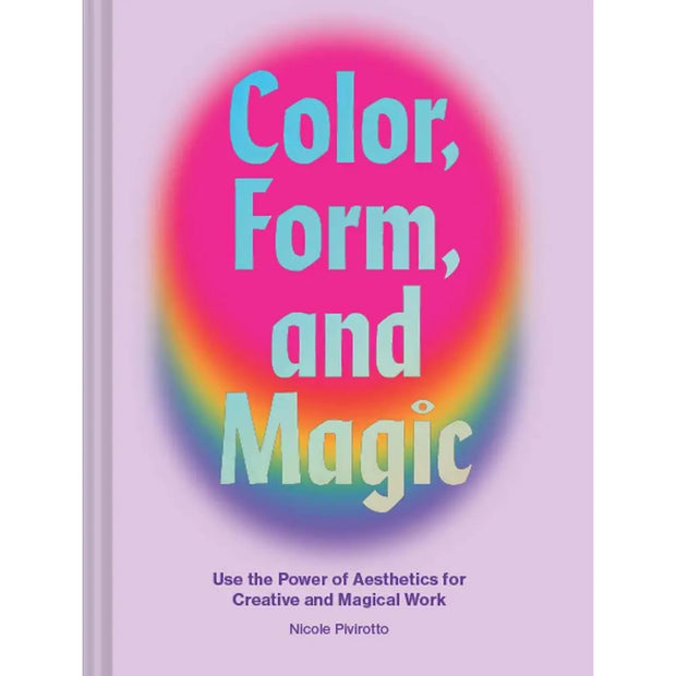 Color, Form, and Magic