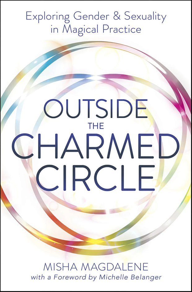 Outside the charmed circle: exploring gender & sexuality in magical practice