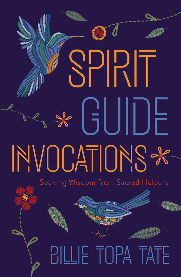 Spirit Guide Invocations: Seeking Wisdom from Sacred Helpers