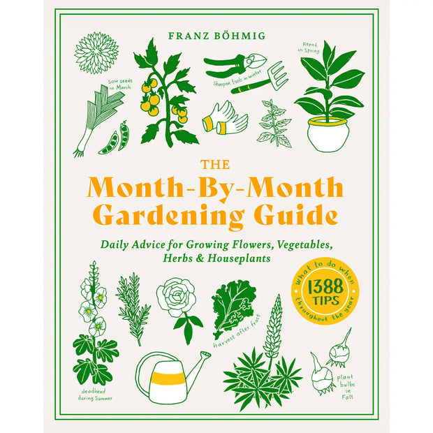 The Month-By-Month Gardening Guide