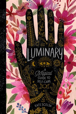 Luminary: A Magical Guide to Self Care