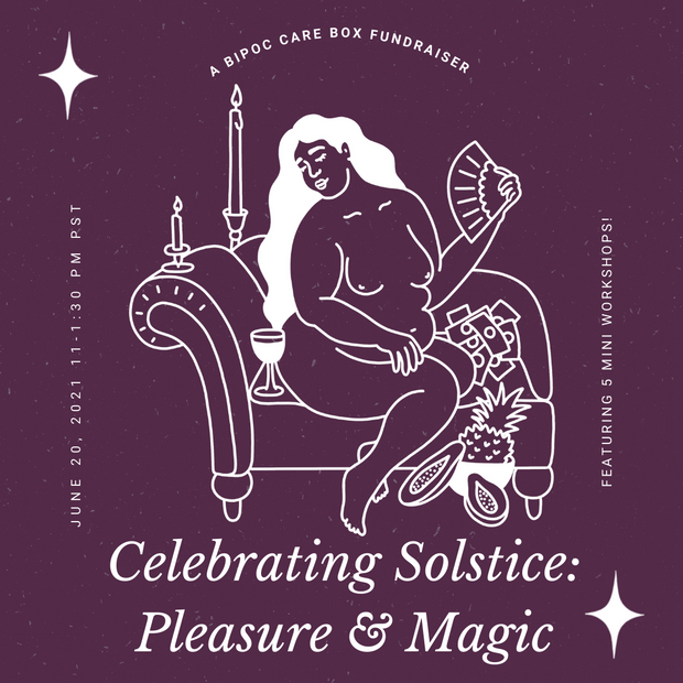 Celebrating Solstice - Pleasure & Magic: Recording + Fundraiser