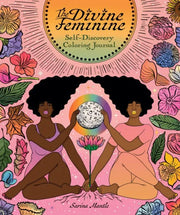 The Divine Feminine Self-Discovery Coloring Journal